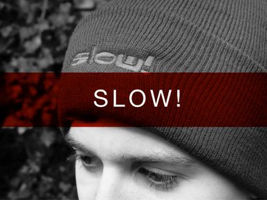 Slow